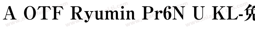 A OTF Ryumin Pr6N U KL字体转换